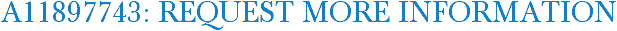 A11897743: Request More Information