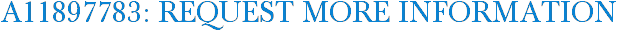 A11897783: Request More Information