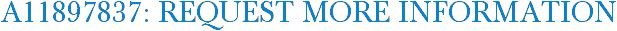 A11897837: Request More Information