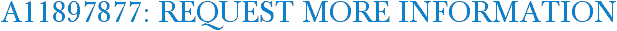 A11897877: Request More Information