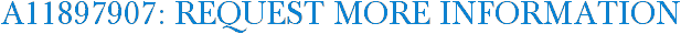 A11897907: Request More Information