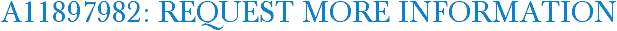 A11897982: Request More Information