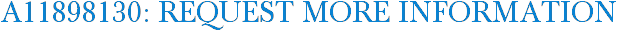 A11898130: Request More Information
