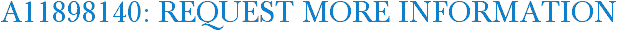A11898140: Request More Information