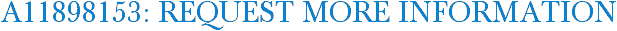 A11898153: Request More Information