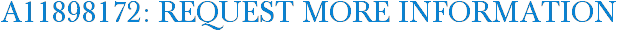 A11898172: Request More Information