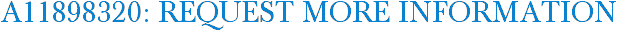 A11898320: Request More Information