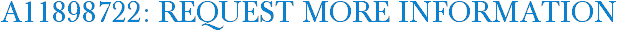 A11898722: Request More Information