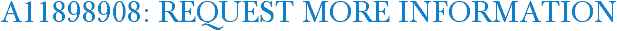 A11898908: Request More Information
