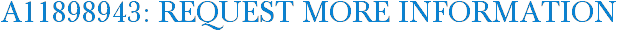 A11898943: Request More Information