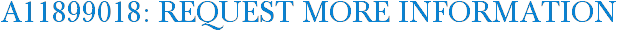 A11899018: Request More Information