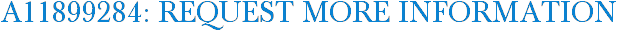 A11899284: Request More Information