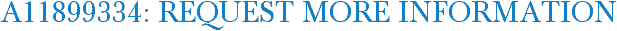 A11899334: Request More Information