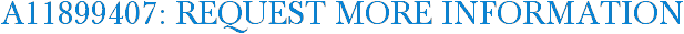 A11899407: Request More Information