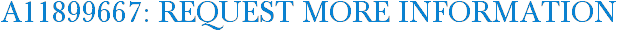 A11899667: Request More Information