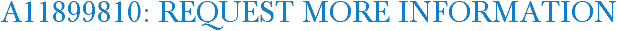 A11899810: Request More Information
