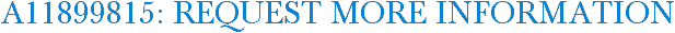 A11899815: Request More Information