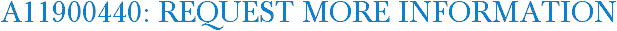 A11900440: Request More Information