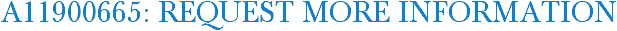 A11900665: Request More Information