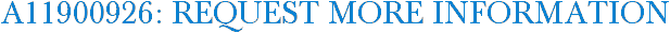 A11900926: Request More Information