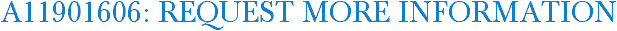 A11901606: Request More Information