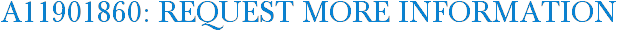 A11901860: Request More Information