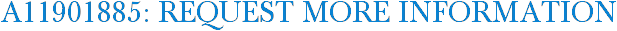 A11901885: Request More Information