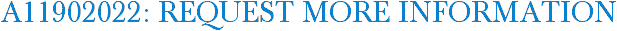 A11902022: Request More Information