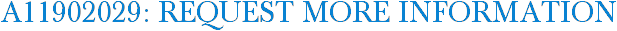 A11902029: Request More Information