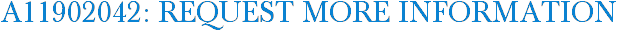 A11902042: Request More Information