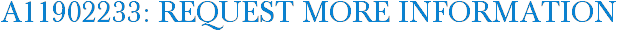 A11902233: Request More Information