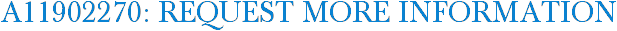 A11902270: Request More Information