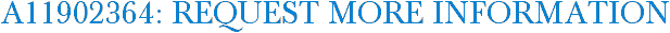 A11902364: Request More Information