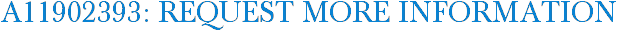 A11902393: Request More Information
