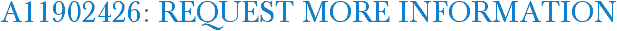 A11902426: Request More Information