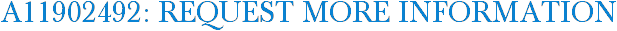 A11902492: Request More Information