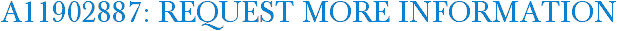 A11902887: Request More Information