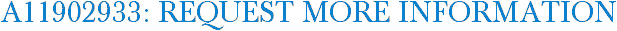 A11902933: Request More Information