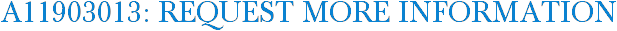 A11903013: Request More Information