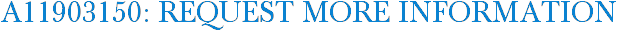 A11903150: Request More Information