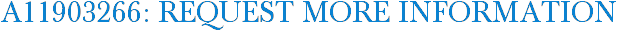 A11903266: Request More Information