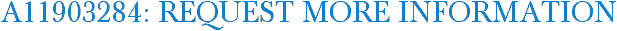 A11903284: Request More Information