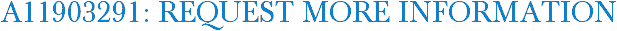 A11903291: Request More Information