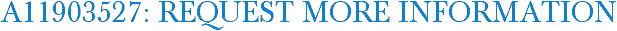 A11903527: Request More Information
