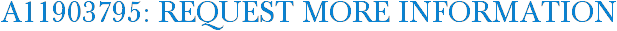 A11903795: Request More Information