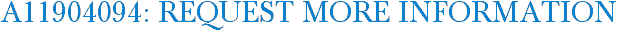 A11904094: Request More Information