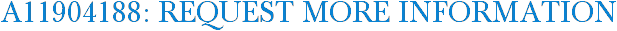 A11904188: Request More Information