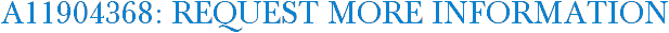 A11904368: Request More Information