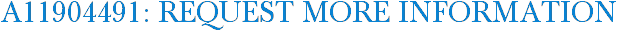 A11904491: Request More Information