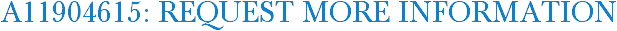 A11904615: Request More Information